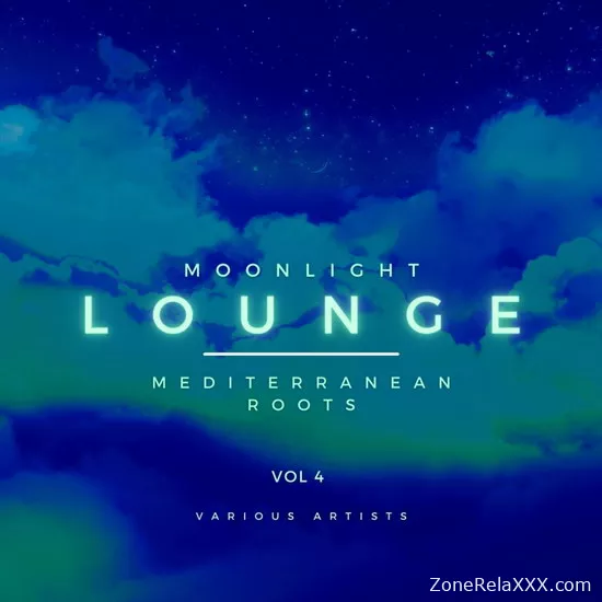 Moonlight Lounge: Mediterranean Roots Vol.4