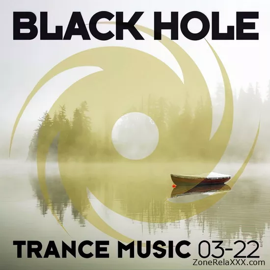 Black Hole Trance Music 03-22