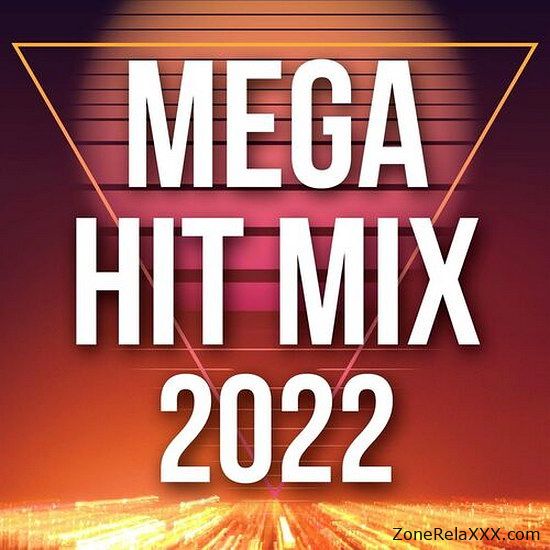 Mega Hit Mix 2022