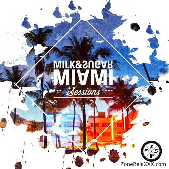 Miami Sessions 2022 (Compiled and Mixed by Milk & Sugar)