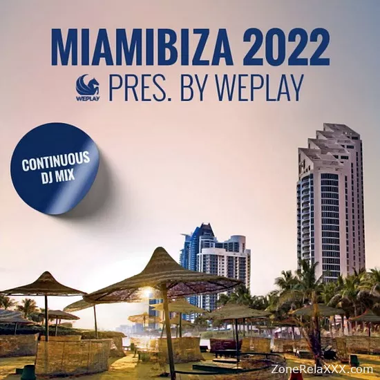 MiamIbiza 2022 PRES. BY WEPLAY (DJ MIX)