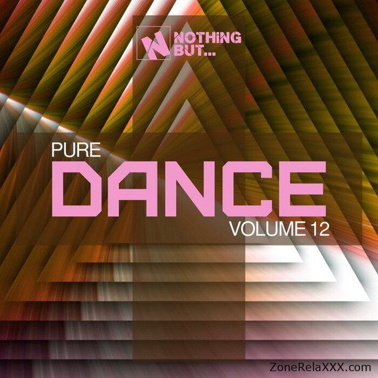 Nothing But... Pure Dance Vol.12