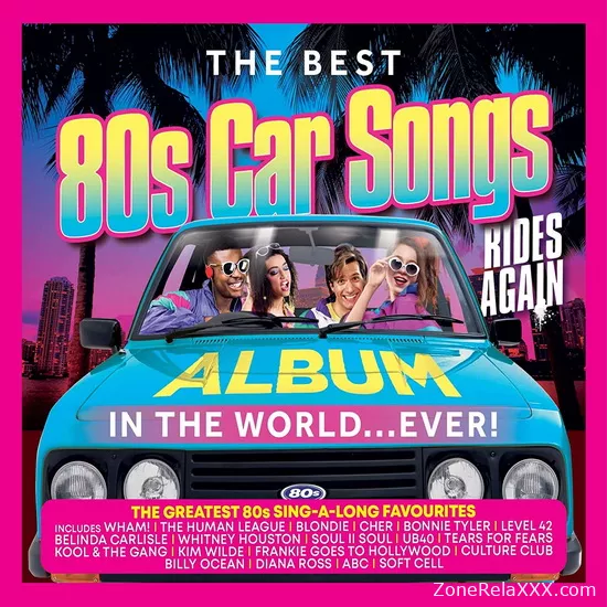 The Best 80s Car Songs Album In The World... Ever! (Rides Again)