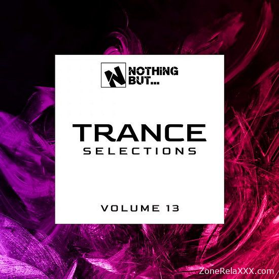 Nothing But... Trance Selections Vol.13