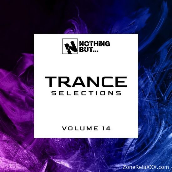 Nothing But... Trance Selections Vol. 14