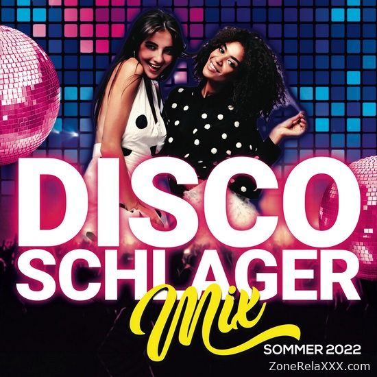 Disco Schlager Mix: Sommer 2022