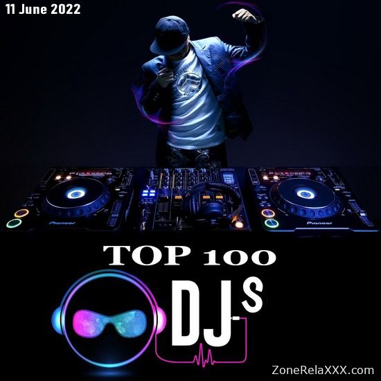 Top 100 DJs Chart (11 June 2022)