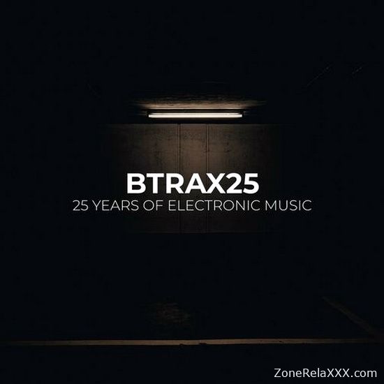 BTRAX25: 25 Years of Electronic Music