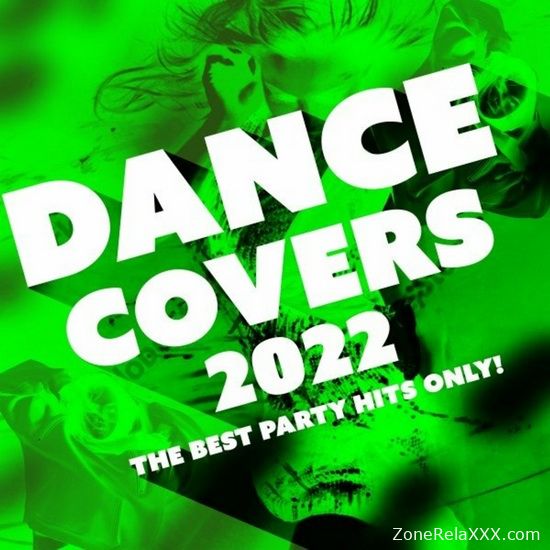 Dance Covers 2022: The Best Party Hits Only!