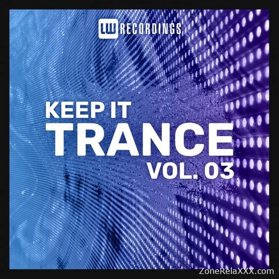 Keep It Trance Vol. 03