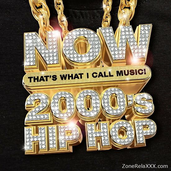 Now That's What I Call Music! 2000's Hip-Hop