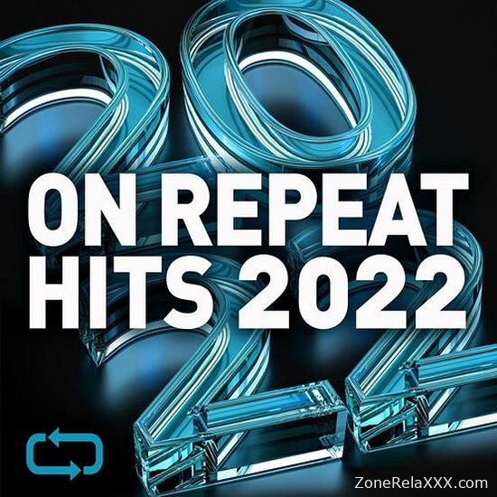 On Repeat: Hits 2022