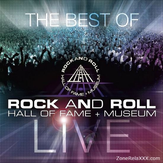 The Best of Rock and Roll Hall of Fame + Museum Live