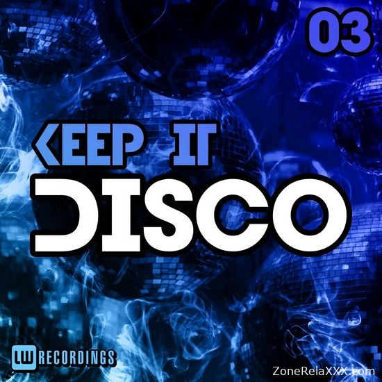 Keep It Disco Vol. 03