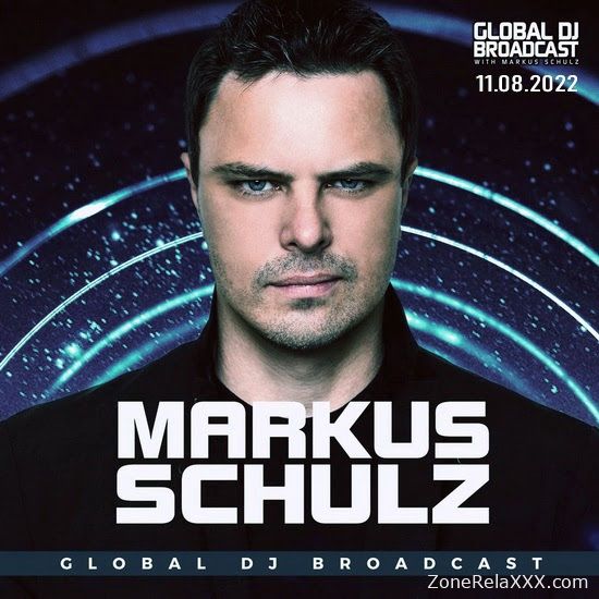 Markus Schulz - Global DJ Broadcast (11.08.2022)