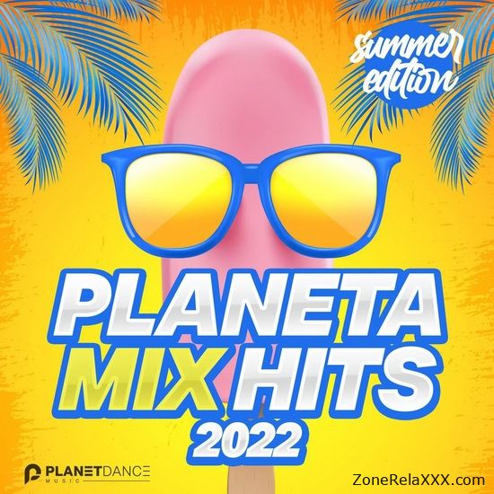 Planeta Mix Hits 2022: Summer Edition