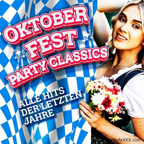 Oktoberfest Party Classics - Alle Hits Der Letzten Jahre