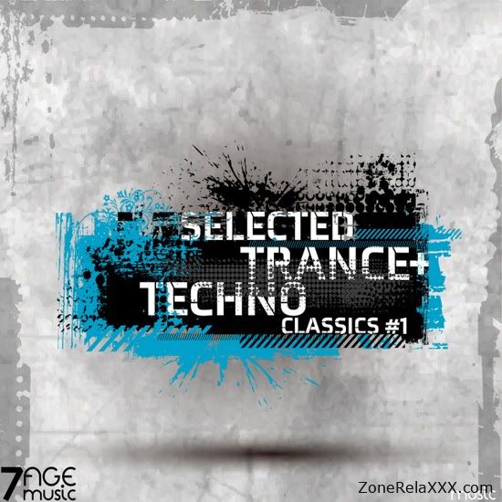 Selected Trance & Techno Classics Vol. 1