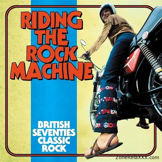 Riding The Rock Machine: British Seventies Classic Rock