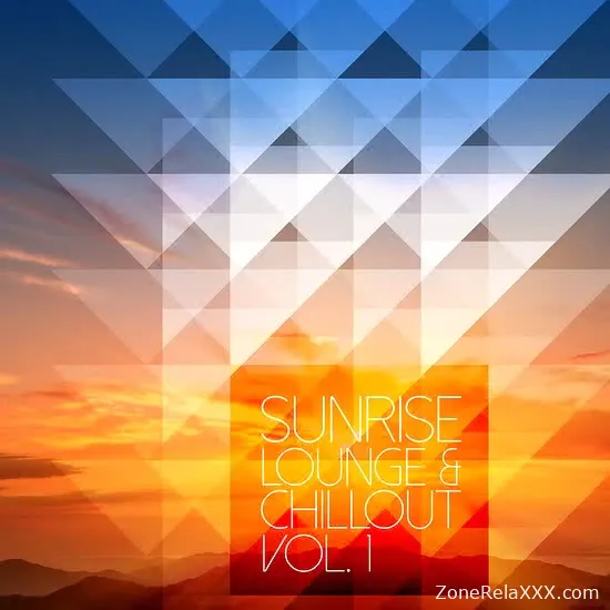 Sunrise Lounge & Chillout Vol. 1