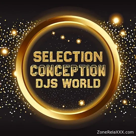 DJs World Selection Conception