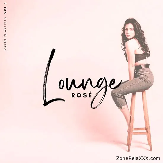 Lounge Rose Vol. 3