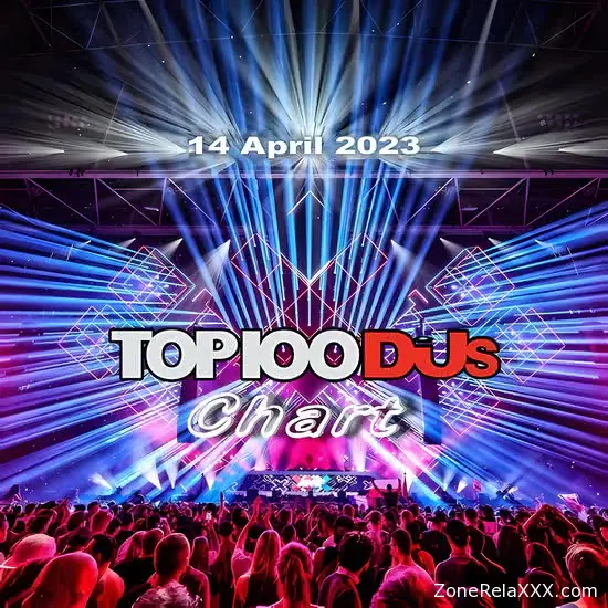 Top 100 DJs Chart (14 April 2023)