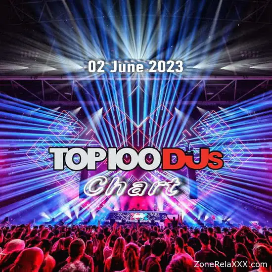 Top 100 DJs Chart (02 June 2023)