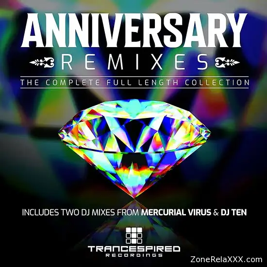 Anniversary Remixes (The Complete Full Length Collection)