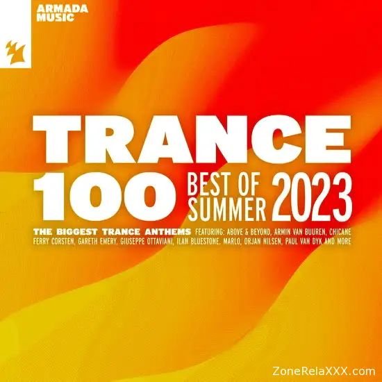 Trance 100 - Best Of Summer 2023