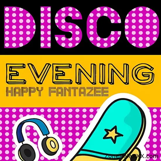 Disco Evenings - Happy Fantazee