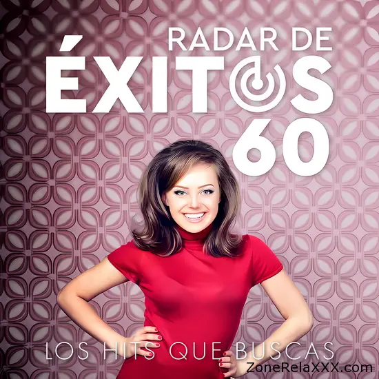 Radar De Éxitos 60: Los Hits Que Buscas