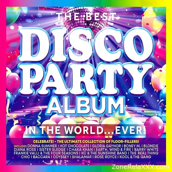 The Best Disco Party Album in the World... Ever!