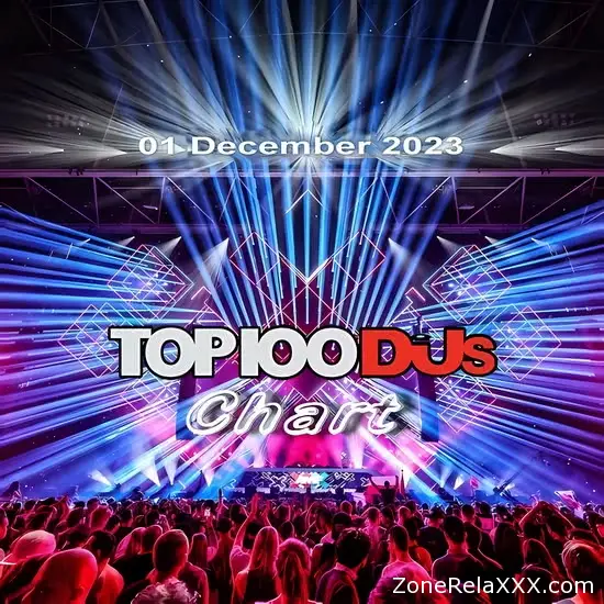 Top 100 DJs Chart (01 December 2023)