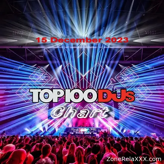 Top 100 DJs Chart (15 December 2023)