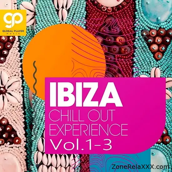 Ibiza Chill Out Experience Vol. 1-3