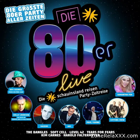 Die 80er Live - Die größte 80er Party aller Zeiten