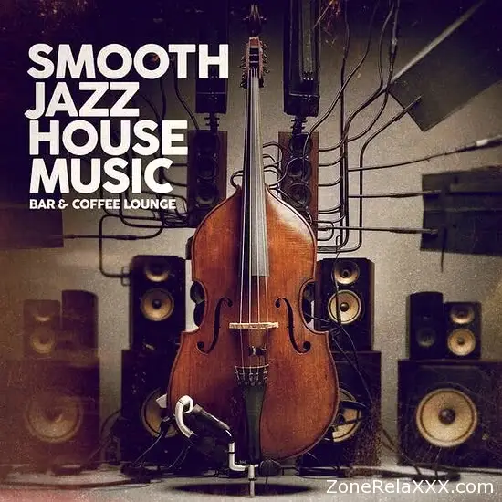 Smooth Jazz House Music (Bar & Coffee Lounge)