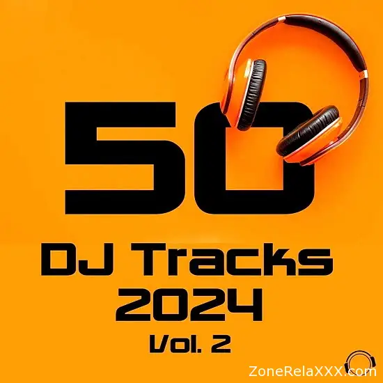 50 DJ Tracks 2024 Vol. 2