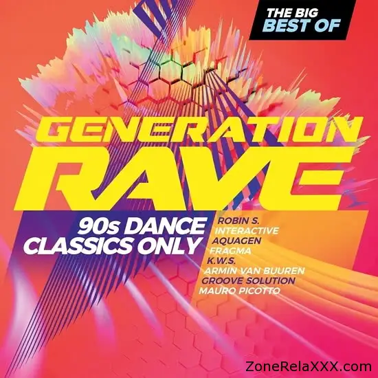 Generation Rave: 90s Dance Classics Only (The Big Best Of)