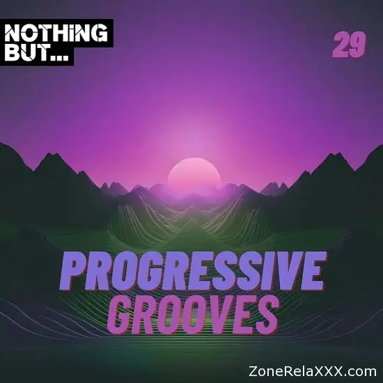 Nothing But... Progressive Grooves Vol. 29