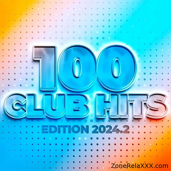 100 Club Hits - Edition 2024.2