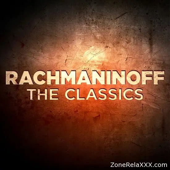 Rachmaninoff The Classics