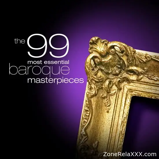 The 99 Most Essential Baroque Masterpieces