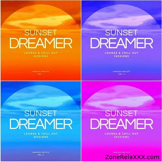 Sunset Dreamer (Lounge & Chill out Sessions) Vol. 1-4