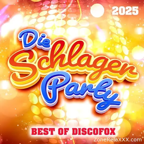 Die Schlager Party 2025: Best Of Discofox