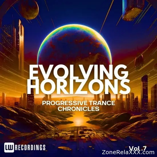 Evolving Horizons: Progressive Trance Chronicles Vol. 07