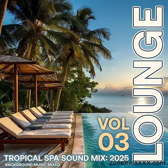 Lounge Tropical SPA Sound Vol. 03