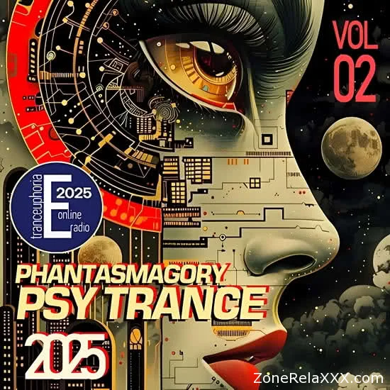 Phantasmagory Psychedelic Trance Vol. 02