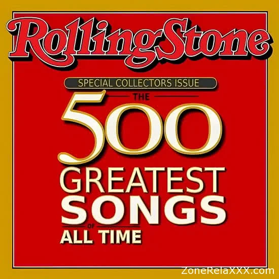 Rolling Stone Magazine: 500 Greatest Songs Of All Time